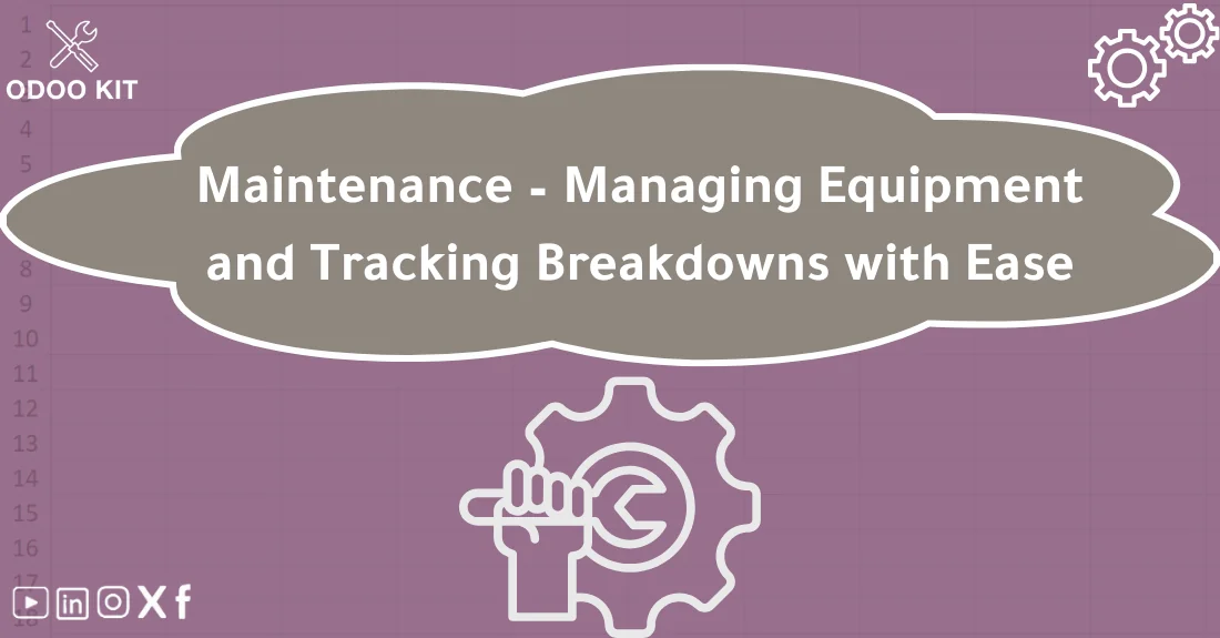 صورة تحتوي على عنوان المقال حول: " Maintenance Guide for Equipment & Breakdowns" مع عنصر بصري معبر